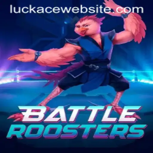 BattleRoosters Game Overview with LUCKACE